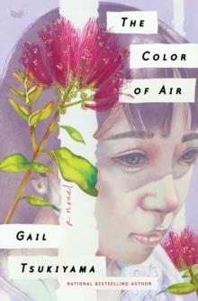 THE COLOR OF AIR | 9780062976208 | GAIL TSUKIYAMA