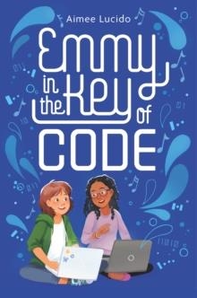 EMMY IN THE KEY OF CODE | 9780358040828 | AIMEE LUCIDO
