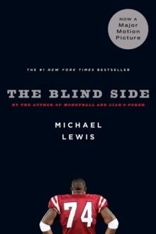 BLIND SIDE, THE: THE EVOLUTION | 9780393330472 | MICHAEL LEWIS