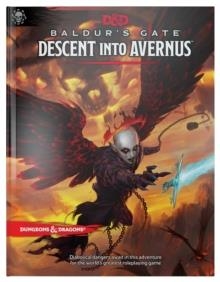 DUNGEONS & DRAGONS BALDUR'S GATE: DESCENT INTO AVERNUS HARDCOVER BOOK (D&D ADVENTURE) | 9780786966769 | WIZARDS RPG TEAM