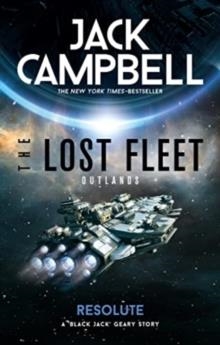 THE LOST FLEET: OUTLANDS - RESOLUTE | 9781789096170 | JACK CAMPBELL 