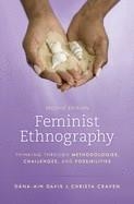FEMINIST ETHNOGRAPHY: THINKING THROUGH METHODOLOGIES, CHALLENGES, AND POSSIBILITIES, SECOND EDITION | 9781538129807 | DANA-AIN DAVIS