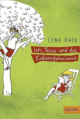 LENA HACH - ICH, TESSA UND DAS ERBSENGEHEIMNIS | 9783407748577