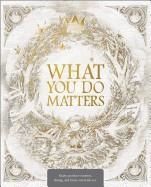 WHAT YOU DO MATTERS: BOXED SET | 9781946873149 | KOBI YAMADA