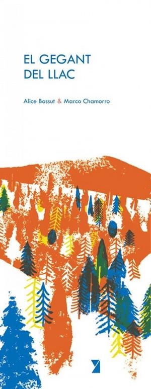 EL GEGANT DEL LLAC | 9788412457018 | BOSSUT, ALICE/CHAMORRO, MARCO