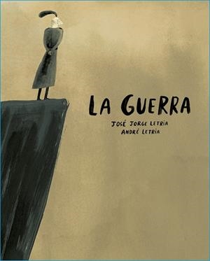 LA GUERRA | 9788412318173 | LETRIA, JOSÉ JORGE