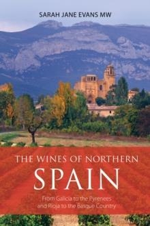THE WINES OF NORTHERN SPAIN | 9781908984968 | SARAH JANE EVANS