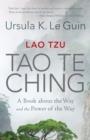 TAO TE CHING: A BOOK ABOUT THE WAY AND THE POWER OF THE WAY | 9781611807240 | LAO TZU, URSULA K. LE GUIN