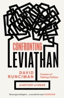 CONFRONTING LEVIATHAN: A HISTORY OF IDEAS | 9781788167833 | DAVID RUNCIMAN