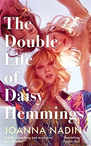 THE DOUBLE LIFE OF DAISY HEMMINGS | 9781509853038 | JOANNA NADIN