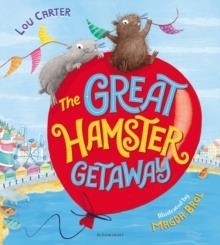 THE GREAT HAMSTER GETAWAY | 9781408878934 | LOU CARTER 