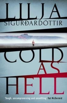 COLD AS HELL | 9781913193881 | LILJA SIGURDARDOTTIR