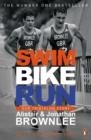 SWIM, BIKE, RUN : OUR TRIATHLON STORY | 9780241965849 | ALISTAIR BROWNLEE, JONATHAN BROWNLEE