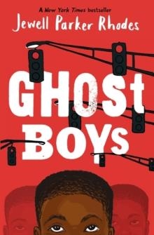 GHOST BOYS | 9780316262262 | JEWELL PARKER RHODES