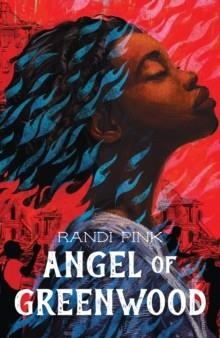 ANGEL OF GREENWOOD | 9781250821294 | RANDI PINK