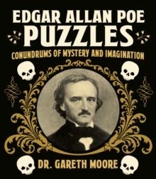 EDGAR ALLAN POE PUZZLES : PUZZLES OF MYSTERY AND IMAGINATION | 9781839409073 | DR GARETH MOORE