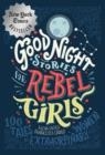 GOOD NIGHT STORIES FOR REBEL GIRLS | 9780997895810 | ELENA FAVILLI 