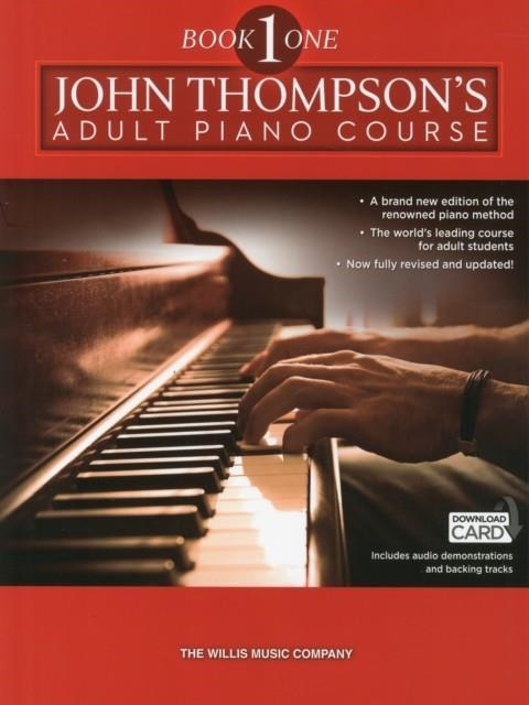 JOHN THOMPSON'S ADULT PIANO COURSE BOOK 1 : ELEMENTARY LEVEL BOOK WITH ONLINE AUDIO | 9781783057511