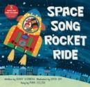 SPACE SONG ROCKET RIDE | 9781646865116 | SUNNY SCRIBENS