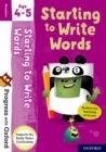 PROGRESS WITH OXFORD: STARTING TO WRITE WORDS 4-5 | 9780192780706