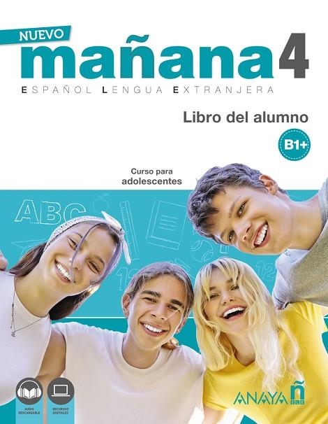 NUEVO MAÑANA 4 (B1+). LIBRO DEL ALUMNO | 9788469891988 | MILA BODAS ORTEGA
