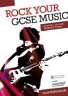 ROCK YOUR GCSE MUSIC - TEACHER'S BOOK : TEACHER'S BOOK | 9781780385839