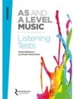EDEXCEL AS AND A LEVEL MUSIC LISTENING TESTS | 9781785581700