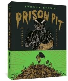 PRISON PIT: THE COMPLETE COLLECTION | 9781683965121 | JOHNNY RYAN