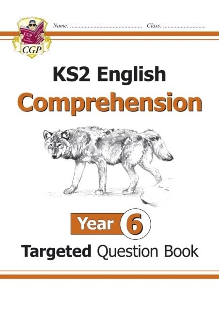 NEW KS2 ENGLISH TARGETED QUESTION BOOK: YEAR 6 READING COMPREHENSION - BOOK 1 (WITH ANSWERS) | 9781782944515