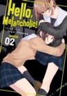 HELLO, MELANCHOLIC! VOL. 2 : 2 | 9781638583400 | YAYOI OHSAWA