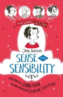 AWESOMELY AUSTEN - ILLUSTRATED AND RETOLD: JANE AUSTEN'S SENSE AND SENSIBILITY | 9781444962680 | JANE AUSTEN