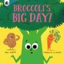 BROCCOLI'S BIG DAY! | 9780711267909 | MIKE HENSON