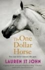 THE ONE DOLLAR HORSE : BOOK 1 | 9781444006360 | LAUREN ST JOHN