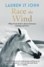 THE ONE DOLLAR HORSE: RACE THE WIND : BOOK 2 | 9781444007978 | LAUREN ST JOHN