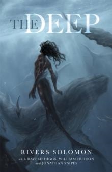 THE DEEP | 9781529331738 | RIVERS SOLOMON