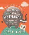 HOW MANY MICE MAKE AN ELEPHANT? : AND OTHER BIG QUESTIONS ABOUT SIZE AND DISTANCE | 9780753445402 | TRACEY TURNER
