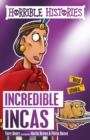 HORRIBLE HISTORIES: INCREDIBLE INCAS | 9781407178660 | TERRY DEARY