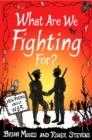 WHAT ARE WE FIGHTING FOR? (MACMILLAN POETRY) : NEW POEMS ABOUT WAR | 9781447248613