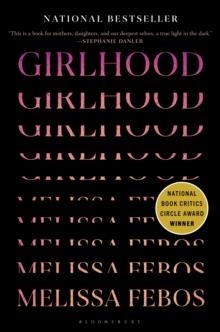 GIRLHOOD | 9781635572520 | MELISSA FEBOS