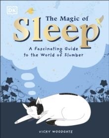 THE MAGIC OF SLEEP | 9780241444146 | VICKY WOODGATE
