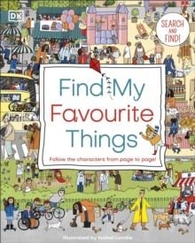 FIND MY FAVOURITE THINGS : SEARCH AND FIND!  | 9780241465684 | DK