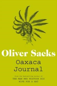 OAXACA JOURNAL | 9781447208341 | OLIVER SACKS