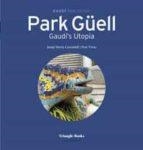 PARK GÜELL | 9788484789437 | PERE VIVAS ORTIZ