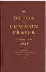 THE BOOK OF COMMON PRAYER AS PROPOSED IN 1928 : INCLUDING THE LESSONS FOR MATINS AND EVENSONG THROUGHOUT THE YEAR | 9781853119118 | COMPILERS