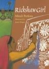 RICKSHAW GIRL | 9781580893091 | MITALI PERKINS 