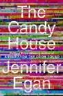 THE CANDY HOUSE | 9781668000441 | JENNIFER EGAN