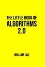 THE LITTLE BOOK OF ALGORITHMS 2.0 | 9781916116344 | WILLIAM LAU