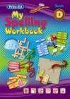 NEW MY SPELLING WORKBOOK D | 9781846541926