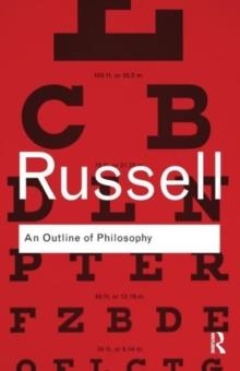AN OUTLINE OF PHILOSOPHY | 9780415473453 | BERTRAND RUSSELL