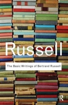 THE BASIC WRITINGS OF BERTRAND RUSSELL | 9780415472388 | BERTRAND RUSSELL 